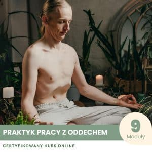 Praktyk Pracy z Oddechem - Certyfikowany Kurs