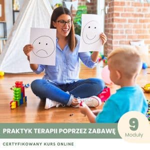 Praktyk Terapii Poprzez Zabawę - Certyfikowany Kurs