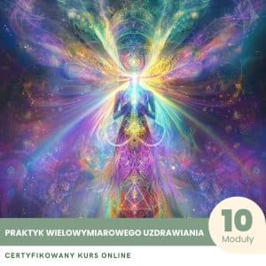 Praktyk Wielowymiarowego Uzdrawiania - Certyfikowany Kurs