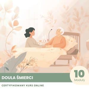 Doula śmierci - Certyfikowany Kurs