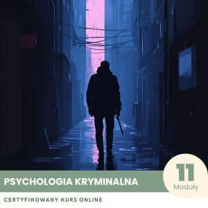 Program Doskonałości Psychologia Kryminalna - Certyfikowany Kurs
